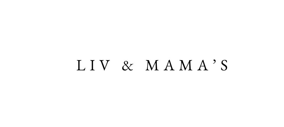 Liv & Mama’s